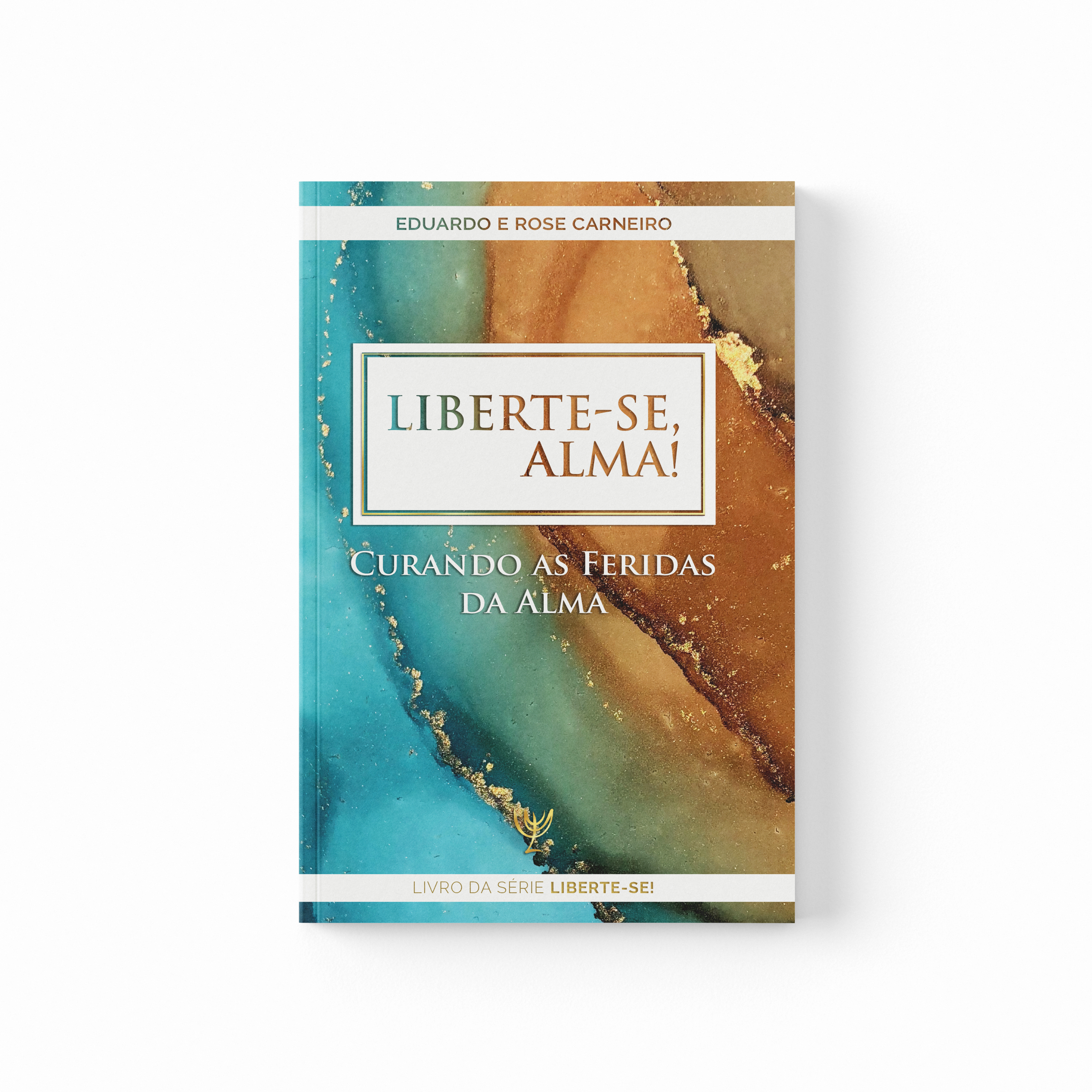 Capa do livro Liberte-se, Alma!